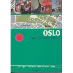 Oslo. Guia Passo A Passo