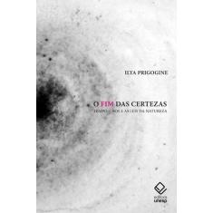 Livro - O fim das certezas - 2ª edição