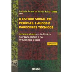 Livro - O Estudo Social em perícias, laudos e pareceres técnicos