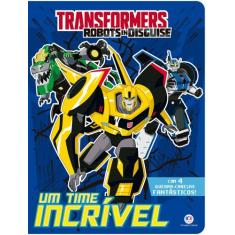 Livro - Transformers Robots In Disguise - Um Time Incrível