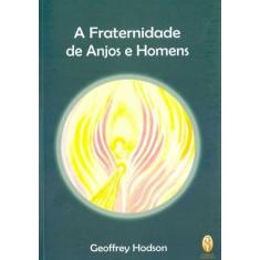 Fraternidade de Anjos e Homens, A - TEOSOFICA
