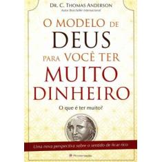 Modelo de Deus Para Voçê Ter Muito Dinheiro, O - PROCLAMACAO