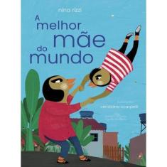 A Melhor Mãe Do Mundo