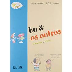 Eu & os outros: Melhorando as relações