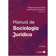 Manual De Sociologia Juridica - 03Ed/19 - Editora Saraiva