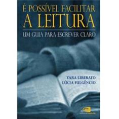 Livro - É Possível Facilitar a Leitura: um Guia Para Escrever Claro