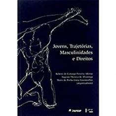 Jovens, Trajetórias, Masculinidades e Direitos