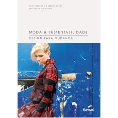 Moda & sustentabilidade: Design para mudança
