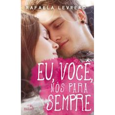 Eu, Você, Nós Para Sempre