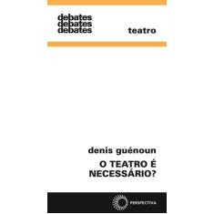 Livro - O teatro é necessário?