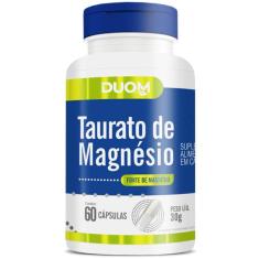 Taurato De Magnésio Fonte De Magnésio 60 Cápsulas - Duom