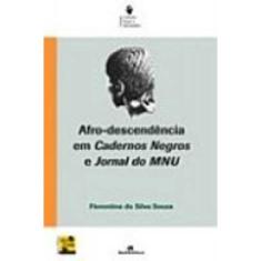 Afro-descendencia em cadernos negros E jornal do mnu