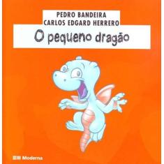 Livro O Pequeno Dragão - Pedro Bandeira e Carlos Edgard Herrero