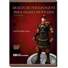 Design De Personagens Para Games Next- Gen  - Vol. 2 - Com Dvd
