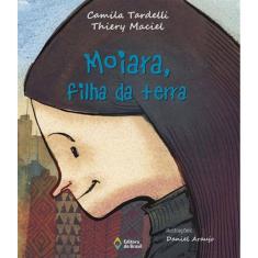 Moiara, Filha Da Terra
