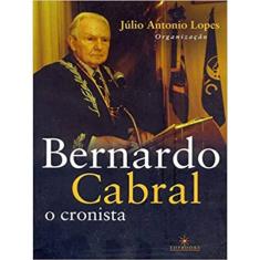 Bernardo Cabral, O Cronista