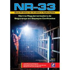 Livro - NR-33: Guia prático de análise e aplicações: NR de segurança em espaços confinados