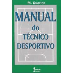 Livro Manual Do Técnico Desportivo