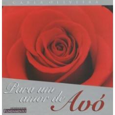 Livro - Para Um Amor De Avó