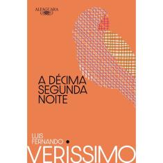 Livro - A décima segunda noite (Nova edição)