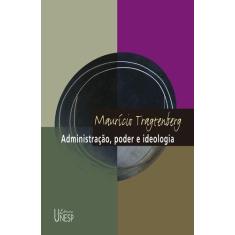 Livro - Administração, poder e ideologia - 3ª edição