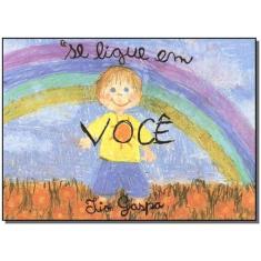 Se Ligue em Você-vol.1 - VIDA E CONSCIENCIA, 3