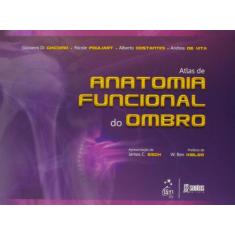 Livro - Atlas Da Anatomia Funcional Do Ombro
