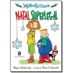 Livro - Judy Moody e Chiclete - Natal superlegal