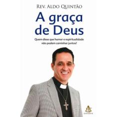 Graça de Deus, A - GMT