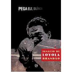 Livro - Pega ele, silêncio