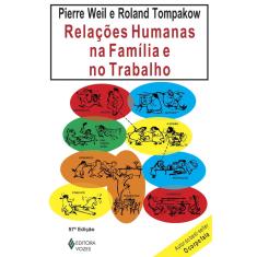 Livro - Relações humanas na família e no trabalho