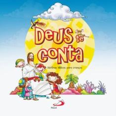 Deus Te Conta - Histórias Bíblicas para Crianças - PAULUS EDITORA, 3