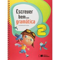 Escrever bem com gramática - 2º Ano