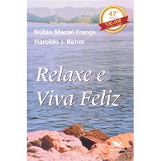Relaxe e viva feliz