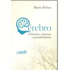 Livro Cérebro - Contextos, Nuances E Possibilidades