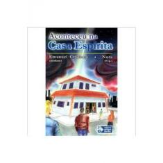 Aconteceu na casa espirita - GRUPO CEAC