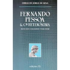 Fernando Pessoa & Cª Heterónima - 03Ed/00 - Edicoes 70