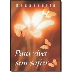Para Viver Sem Sofrer