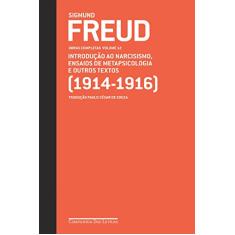 Freud (1914-1916) - Obras completas volume 12: Introdução ao narcisismo, ensaios de metapsicologia e outros textos