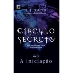 Circulo Secreto - A Iniciacao - Vol. 1