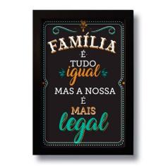 Quadro Decorativo Frase Família Para Sala Quarto 33x43 Cm