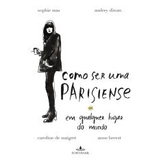 Livro - Como ser uma parisiense