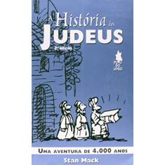 Historia Dos Judeus, A - Uma Aventura De 4.000 Anos