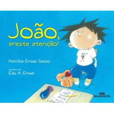 Livro - João, Preste Atenção!