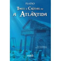 Livro - Timeu e Critias Ou A Atlântida