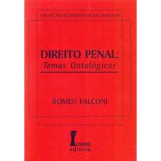 Direito Penal - Temas Ontológicos - 01Ed/03