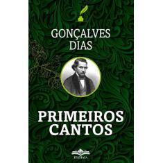 Livro Primeiros Cantos Gonçalves Dias, 1, 14 x 21