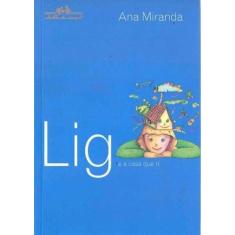 Lig e a Casa Que Ri