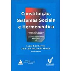 Constituição, Sistemas Sociais E Hermenêutica: Anuário 2008 - Mestrado E Doutorado