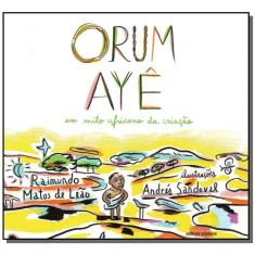 Orum Aye: Um Mito Africano Da Criacao